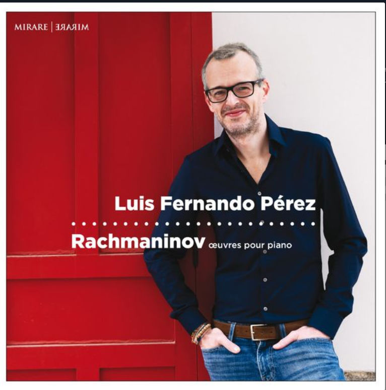 Rachmaninov_ Œuvres pour piano by Luis Fernando Pérez.jpg